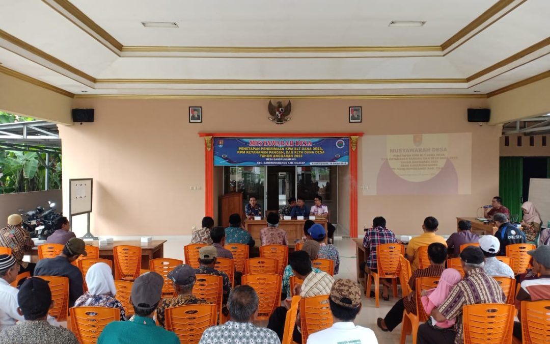 Musyawarah Desa Penetapan KPM BLT DD, KPM Ketahanan Pangan, dan RTLH Dana Desa T.A 2023 Desa Gandrungmanis